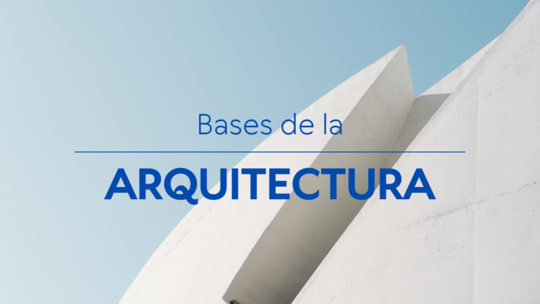 Las Bases de la Arquitectura Inmobiliaria